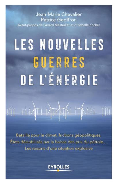 Les nouvelles guerres de l’énergie