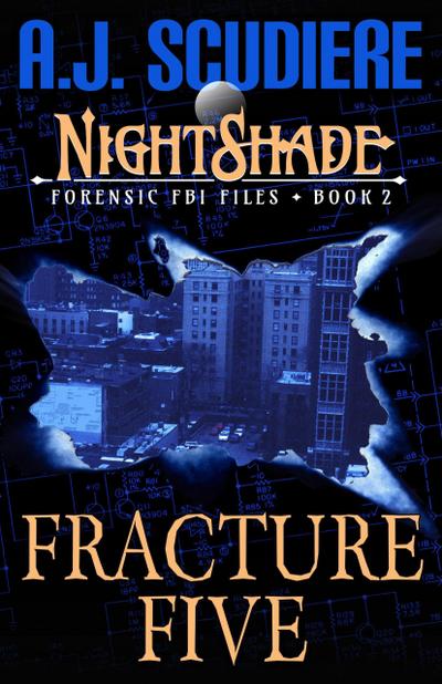 Fracture Five (NightShade Forensic FBI Files, #2)