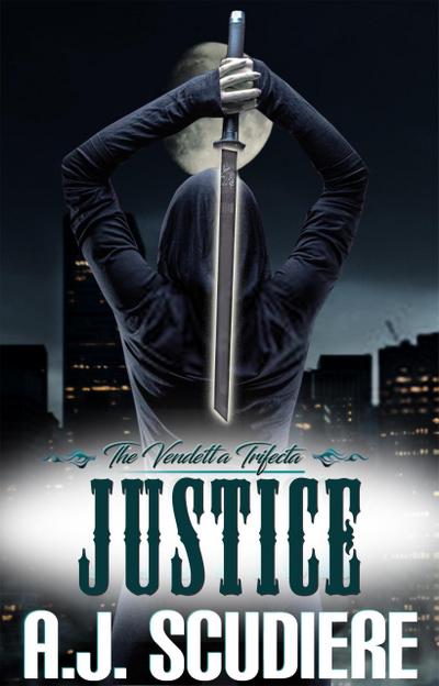 Justice (The Vendetta Trifecta, #3)