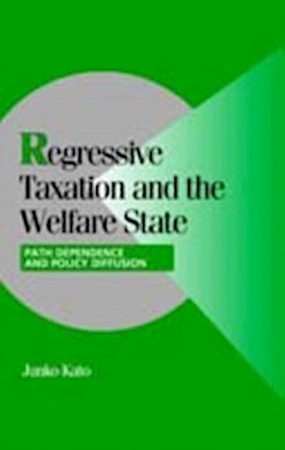 Regressive Taxation and the Welfare State