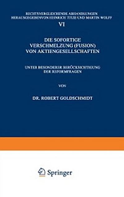 Die Sofortige Verschmelzung (Fusion) von Aktiengesellschaften