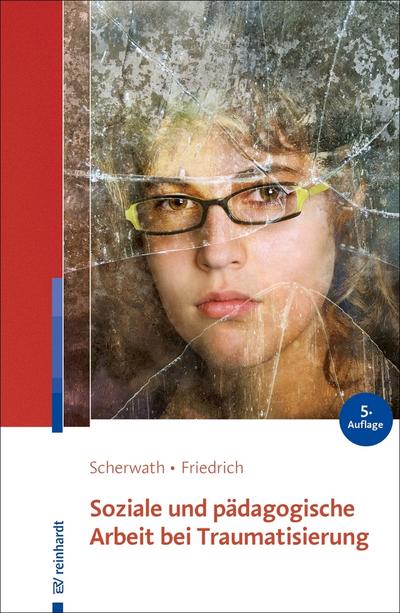 Soziale und pädagogische Arbeit bei Traumatisierung
