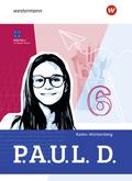 P.A.U.L. D. - Persönliches Arbeits- und Lesebuch Deutsch für Gymnasien und Gesamtschulen - Ausgabe 2025 für Baden-Württemberg