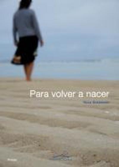 Para volver a nacer