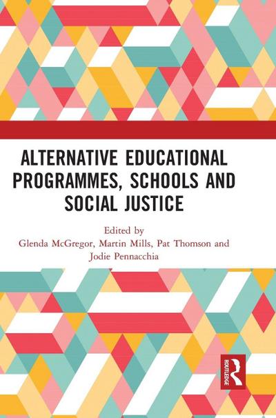 Alternative Educational Programmes, Schools and Social Justice