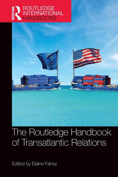The Routledge Handbook of Transatlantic Relations