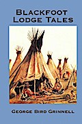 Blackfoot Lodge Tales
