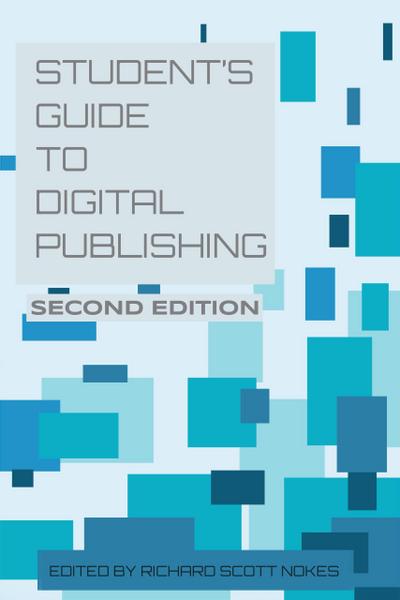 The Student’s Guide to Digital Publishing