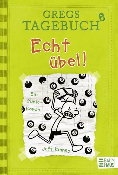 Gregs Tagebuch 8 - Echt übel!