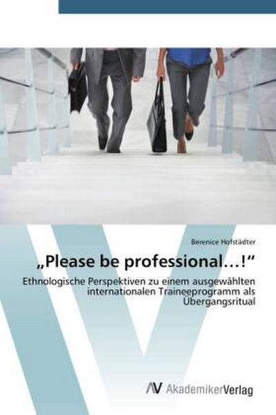 "Please be professional...!"