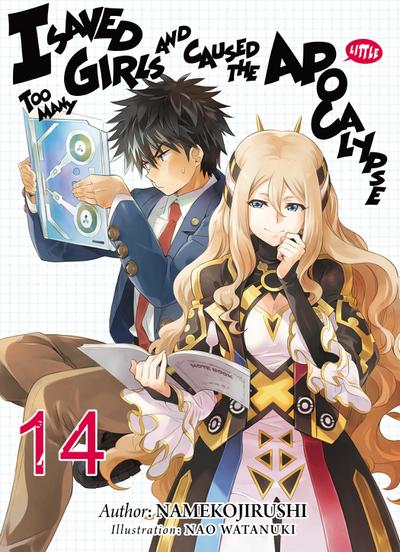 I Saved Too Many Girls and Caused the Apocalypse: Volume 14