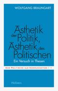Ästhetik der Politik, Ästhetik des Politischen