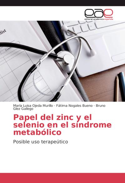 Papel del zinc y el selenio en el síndrome metabólico