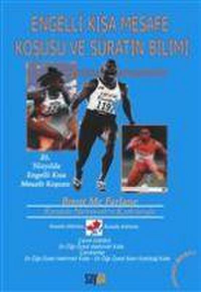 Engelli Kisa Mesafe Kosusu ve Süratin Bilimi