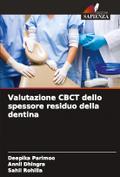 Valutazione CBCT dello spessore residuo della dentina