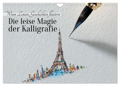 Die leise Magie der Kalligrafie (Wandkalender 2026 DIN A4 quer), CALVENDO Monatskalender