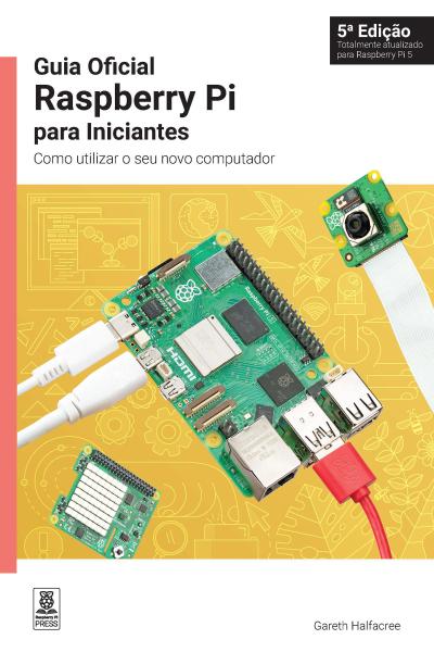 Guia Oficial Raspberry Pi Para Iniciantes / The Official Raspberry Pi Beginner’s Guide