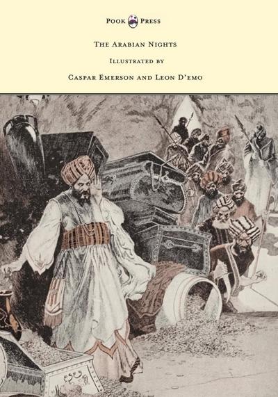 The Arabian Nights - Illustrated by Caspar Emerson and Leon D’emo