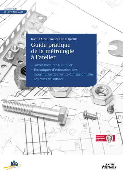 Le Guide pratique de la métrologie à l’atelier