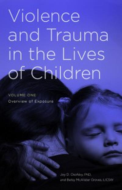 Violence and Trauma in the Lives of Children