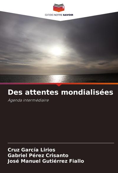 Des attentes mondialisées