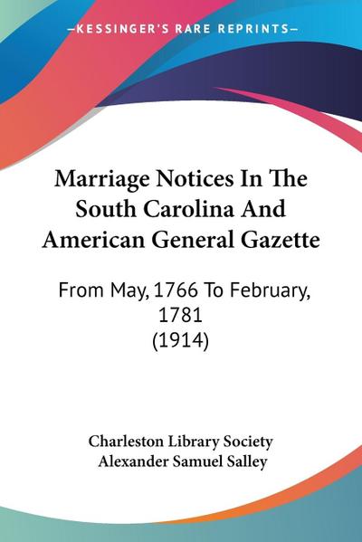 Marriage Notices In The South Carolina And American General Gazette