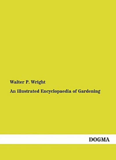 An illustrated Encyclopaedia of Gardening