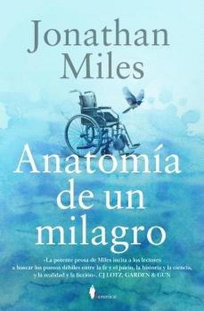 Anatomia de Un Milagro