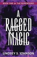 A Ragged Magic