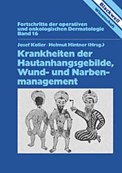 Krankheiten der Hautanhangsgebilde, Wund- und Narbenmanagement : mit 27 Tabellen