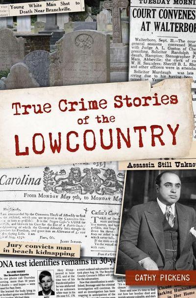 True Crime Stories of the Lowcountry