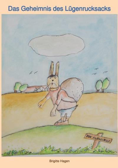 Das Geheimnis des Lügenrucksacks