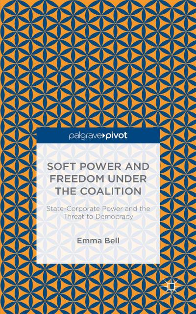 Soft Power and Freedom Under the Coalition