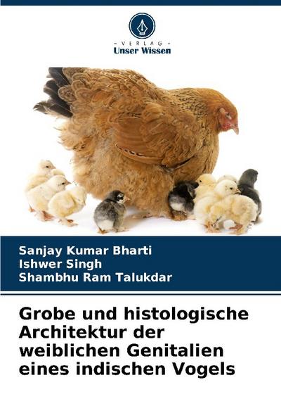 Grobe und histologische Architektur der weiblichen Genitalien eines indischen Vogels