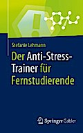 Der Anti-Stress-Trainer für Fernstudierende
