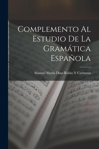 Complemento Al Estudio De La Gramática Española