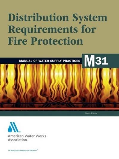 M31 Distribution System Requirements for Fire Protection, Fourth Edition