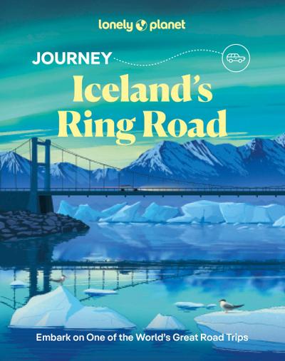 Lonely Planet Journey Iceland’s Ring Road