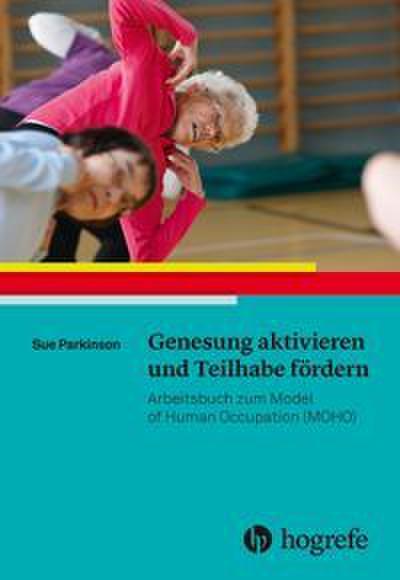 Genesung aktivieren und Teilhabe fördern