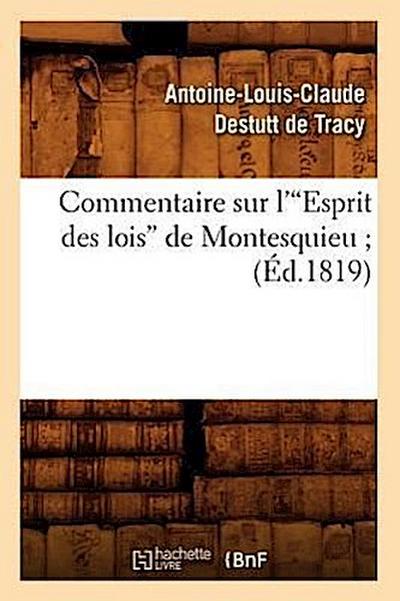 Commentaire Sur l’Esprit Des Lois de Montesquieu (Éd.1819)