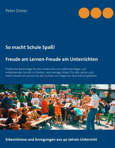 So macht Schule Spaß! Freude am Lernen-Freude am Unterrichten