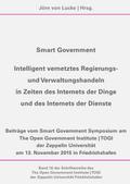 Smart Government - Intelligent vernetztes Regierungs- und Verwaltungshandeln in Zeiten des Internets der Dinge und des Internets der Dienste