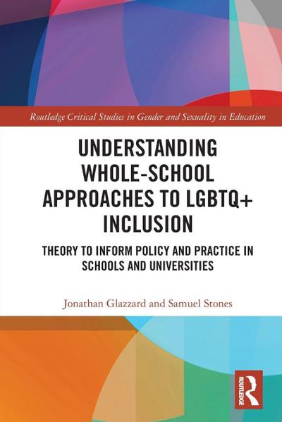 Understanding Whole-School Approaches to LGBTQ+ Inclusion