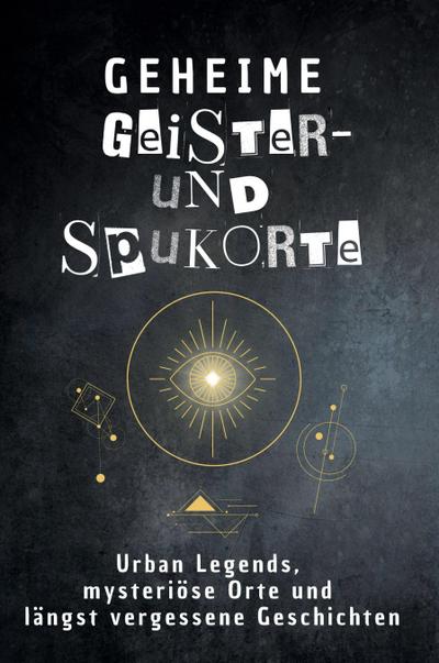 Geheime Geister- und Spukorte