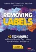 Removing Labels, Grades K-12