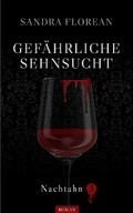 Gefährliche Sehnsucht