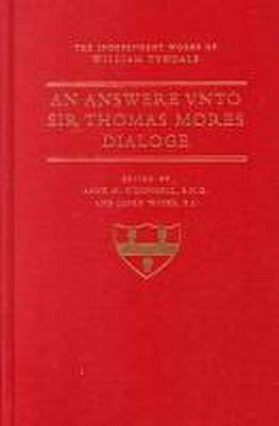 An Answer Unto Sir Thomas More’s Dialogue