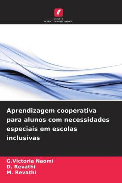 Aprendizagem cooperativa para alunos com necessidades especiais em escolas inclusivas