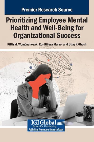 Prioritizing Employee Mental Health and Well-Being for Organizational Success