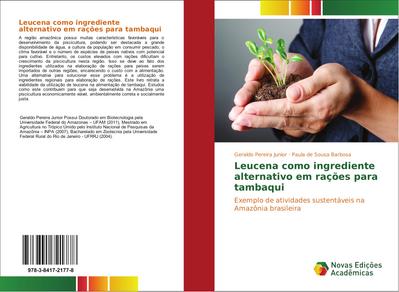 Leucena como ingrediente alternativo em rações para tambaqui